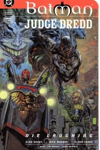 Batman/Judge Dredd "Die Laughing"
