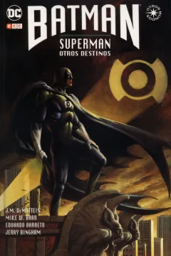 Batman/Superman: Otros Destinos