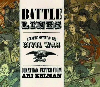 Battle Lines: A Graphic History of the Civil War (2015) - Series 