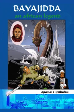 BAYAJIDDA: An African Legend