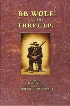 BB Wolf and the 3 LPs
