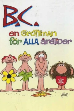 B.C. - En grottman för alla årstider