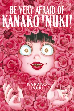 Be Very Afraid of Kanako Inuki!