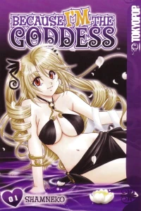 Because I'm the Goddess