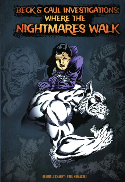 Beck & Caul Investigations: Where the Nightmares Walk (2017) - Series 