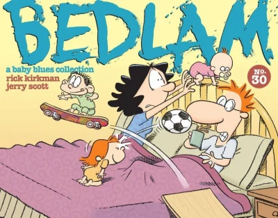 Bedlam: A Baby Blues Collection (2013) - Series 
