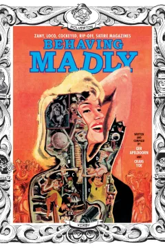 Behaving Madly