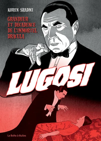 Bela Lugosi: Grandeur et décadence de l'immortel Dracula (2021) - Series 