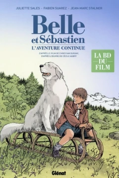 Belle et Sébastien - L'Aventure Continue