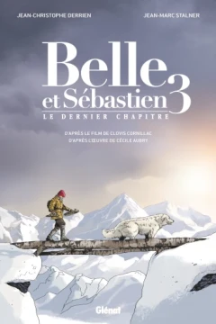 Belle et Sébastien - Le Dernier Chapitre
