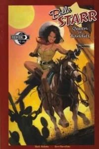 Belle Starr: Queen of the Bandits