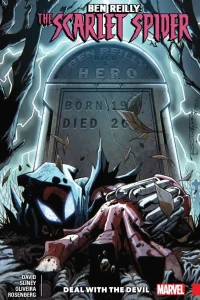 Ben Reilly: Scarlet Spider: Deal With The Devil