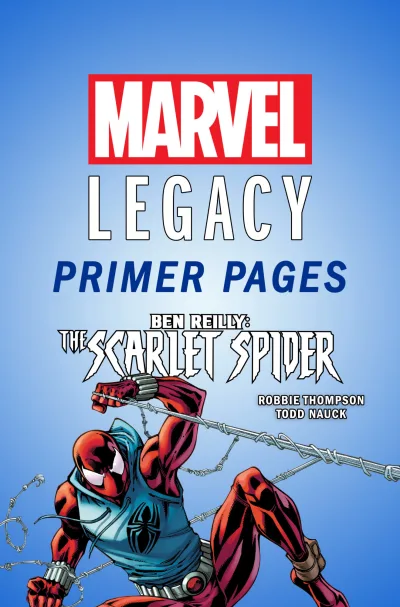 Ben Reilly Scarlet Spider - Marvel Legacy Primer Pages (2017) - Series 