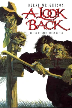 Berni Wrightson: A Look Back
