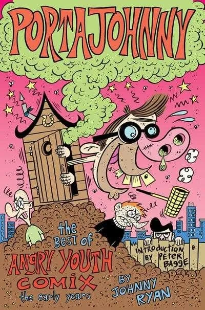 Best of Angry Youth Comix: The Early Years: Portajohnny (Trade Paperback, 2003) - Series 