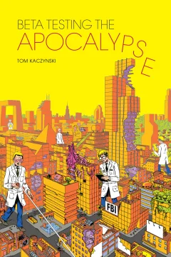 Beta Testing the Apocalypse