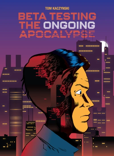 Beta Testing the Ongoing Apocalypse (Hardcover, 2022) - Series 
