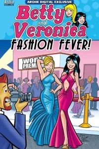 Betty and Veronica: Fashion Fever!