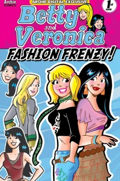 Betty and Veronica: Fashion Frenzy!