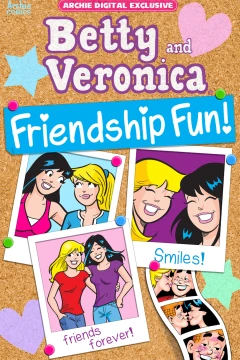 Betty and Veronica: Friendship Fun