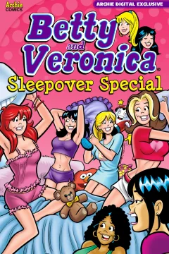 Betty and Veronica: Sleepover Special