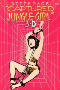 Betty Page Captured Jungle Girl 3-D