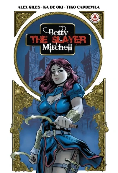 Betty The Slayer Mitchell (2021) - Series 