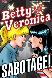 Betty vs. Veronica: Sabotage!