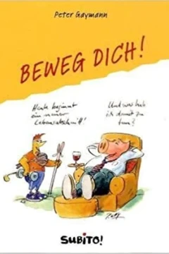 Beweg dich!