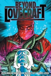 Beyond Lovecraft
