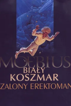 Biały Koszmar. Szalony Erektoman