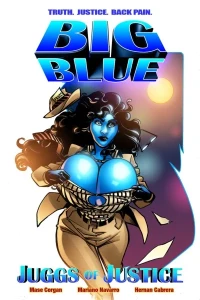 Big Blue: Juggs of Justice: The Complete Graphic Novel