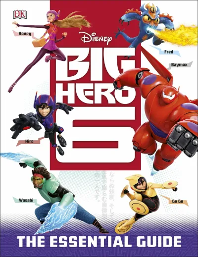 Big Hero 6: The Essential Guide (2014) - Series 