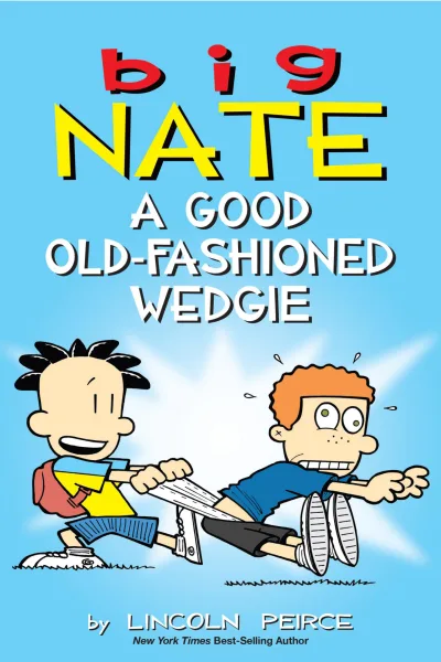 Big Nate: A Good Old-Fashioned Wedgie (2017) - Series 