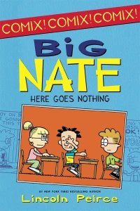 Big Nate: Here Goes Nothing
