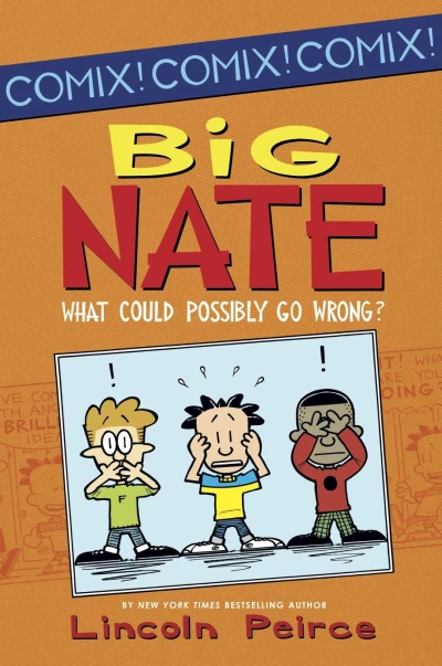 Big Nate: What Could Possibly Go Wrong? (2012) - Series 