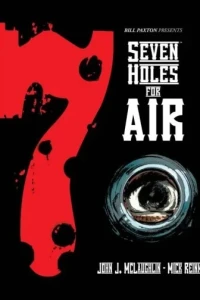 Bill Paxton Presents: Seven Holes For Air