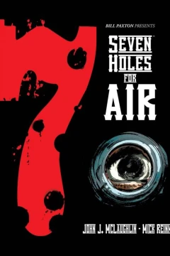 Bill Paxton Presents: Seven Holes For Air