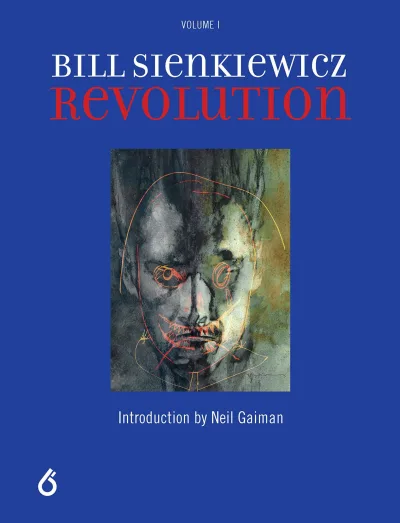 Bill Sienkiewicz: Revolution (Hardcover, 2019) - Series 