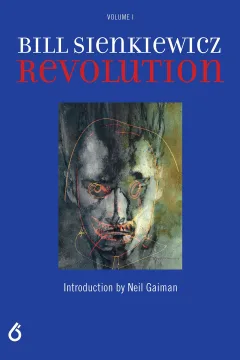 Bill Sienkiewicz: Revolution