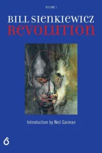 Bill Sienkiewicz: Revolution