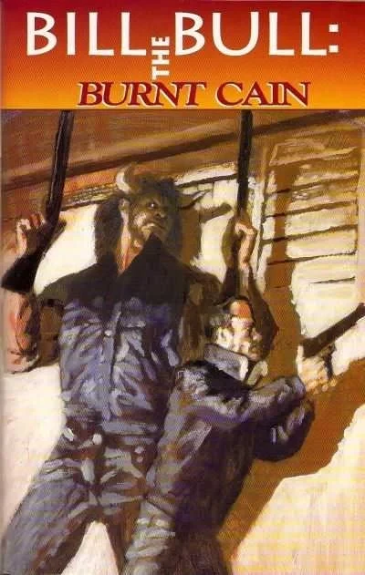 Bill the Bull: Burnt Cain (1993) - Series 