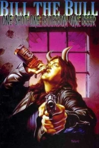 Bill the Bull: One Shot, One Bourbon, One Beer