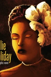 Billie Holiday: The Graphic Novel