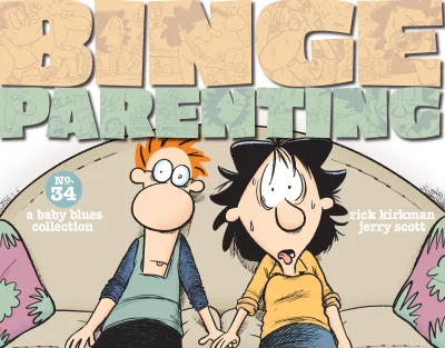 Binge Parenting: A Baby Blues Collection (2017) - Series 