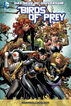 Birds of Prey Megaband: Kontrollverlust