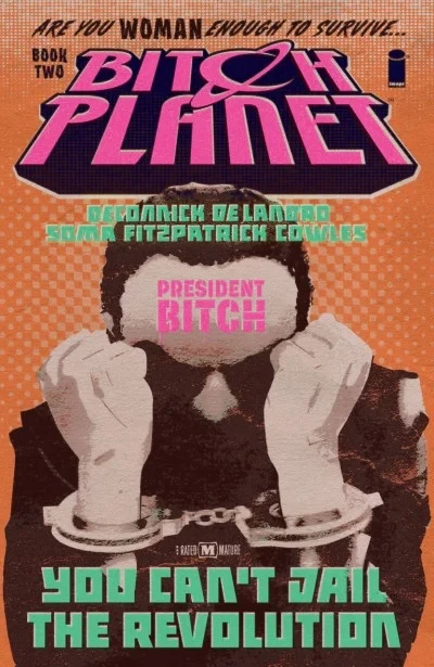 Bitch Planet: President Bitch (2017) - Series 