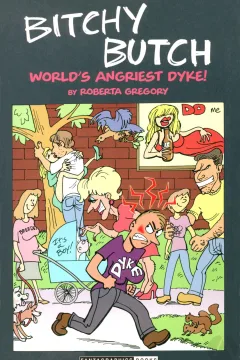 Bitchy Butch: World's Angriest Dyke
