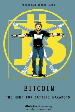Bitcoin: The Hunt For Satoshi Nakamoto