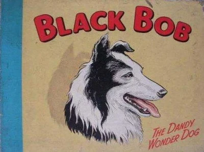 Black Bob The Dandy Wonder Dog (1950) - Series 